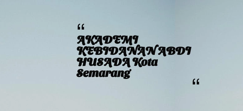 thumbnail for AKADEMI KEBIDANAN ABDI HUSADA Kota Semarang