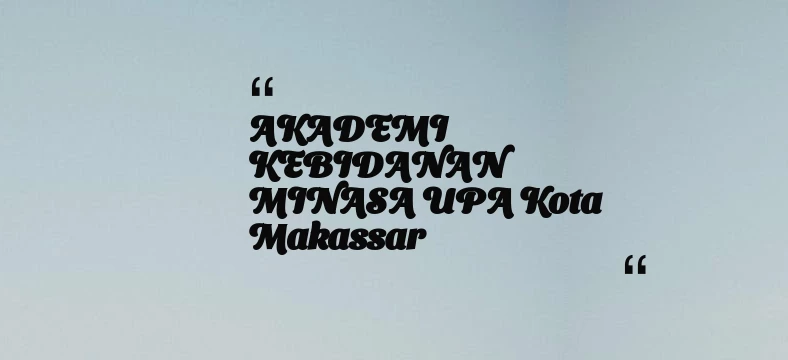 thumbnail for AKADEMI KEBIDANAN MINASA UPA Kota Makassar
