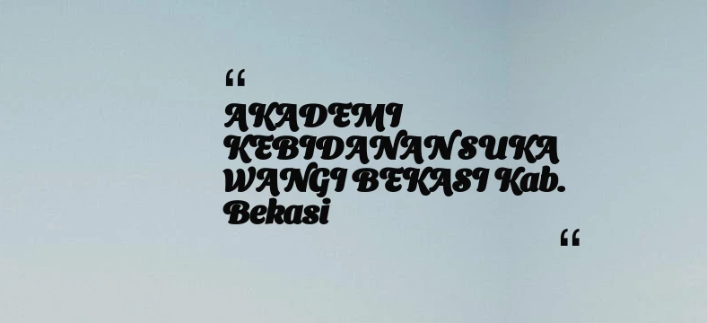 thumbnail for AKADEMI KEBIDANAN SUKA WANGI BEKASI Kab. Bekasi