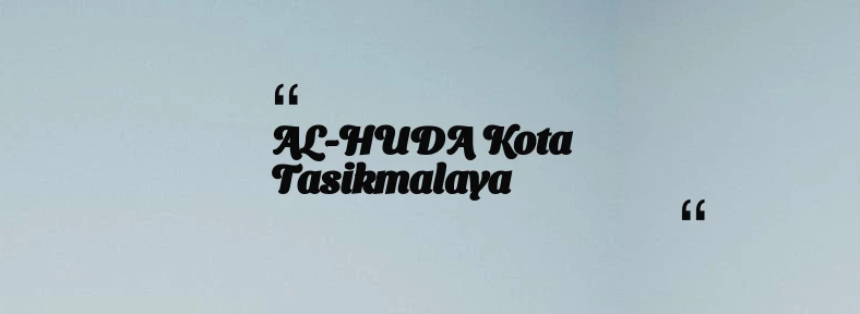 thumbnail for AL-HUDA Kota Tasikmalaya