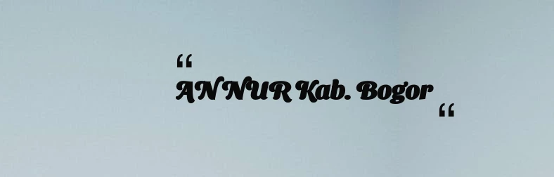 thumbnail for AN NUR Kab. Bogor