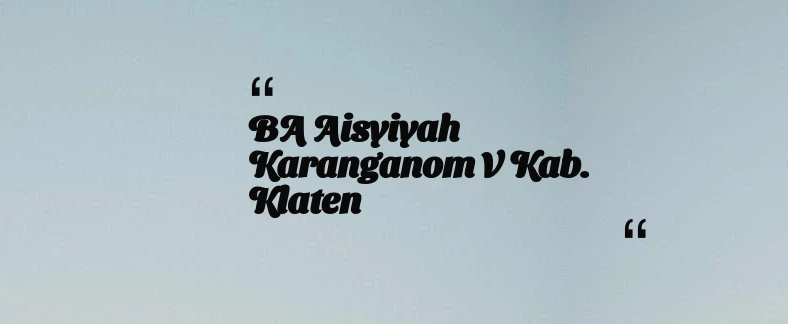 thumbnail for BA Aisyiyah Karanganom V Kab. Klaten