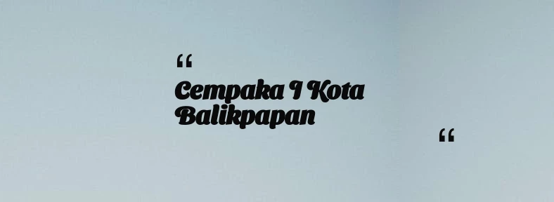 thumbnail for Cempaka I Kota Balikpapan
