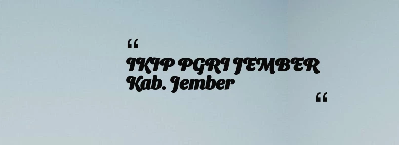 thumbnail for IKIP PGRI JEMBER Kab. Jember