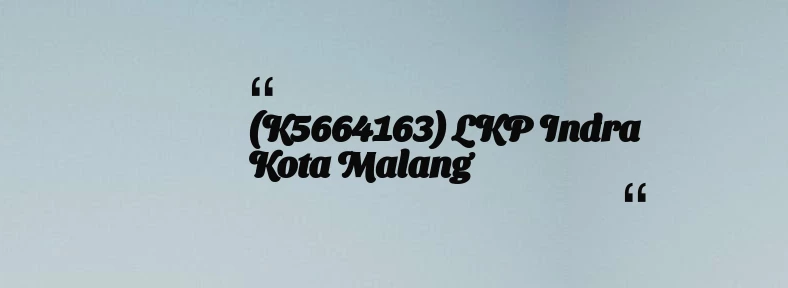 thumbnail for (K5664163) LKP Indra Kota Malang