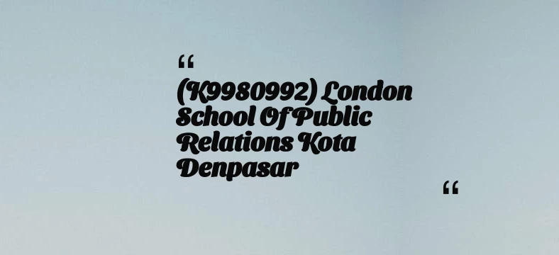 thumbnail for (K9980992) London School Of Public Relations Kota Denpasar