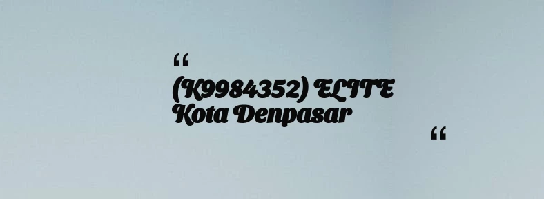 thumbnail for (K9984352) ELITE Kota Denpasar