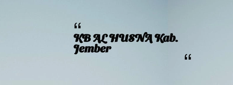 thumbnail for KB AL HUSNA Kab. Jember
