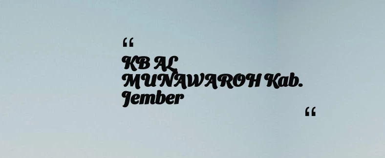 thumbnail for KB AL MUNAWAROH Kab. Jember