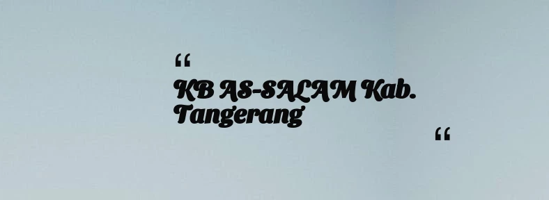 thumbnail for KB AS-SALAM Kab. Tangerang