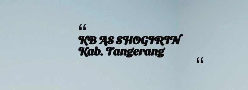 thumbnail for KB AS SHOGIRIN Kab. Tangerang