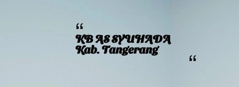 thumbnail for KB AS SYUHADA Kab. Tangerang