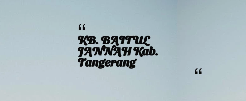 thumbnail for KB. BAITUL JANNAH Kab. Tangerang