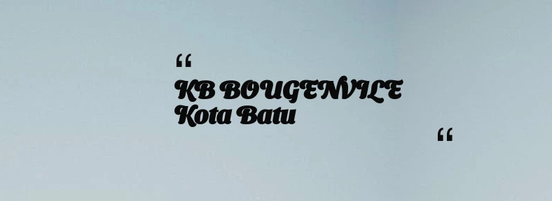 thumbnail for KB BOUGENVILE Kota Batu