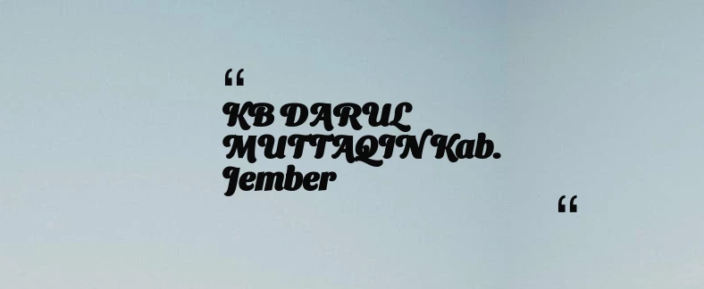 thumbnail for KB DARUL MUTTAQIN Kab. Jember