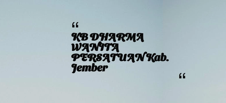 thumbnail for KB DHARMA WANITA PERSATUAN Kab. Jember