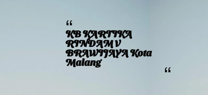 thumbnail for KB KARTIKA RINDAM V BRAWIJAYA Kota Malang