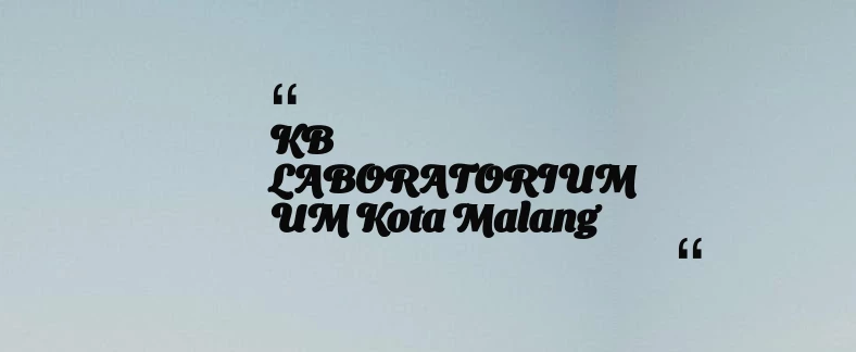 thumbnail for KB LABORATORIUM UM Kota Malang