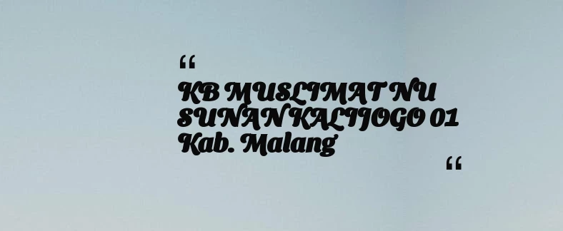 thumbnail for KB MUSLIMAT NU SUNAN KALIJOGO 01 Kab. Malang