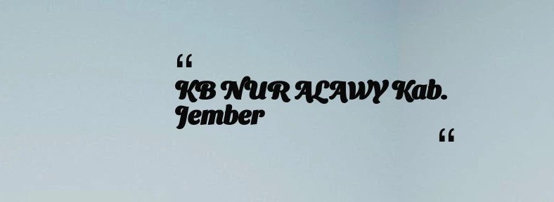 thumbnail for KB NUR ALAWY Kab. Jember