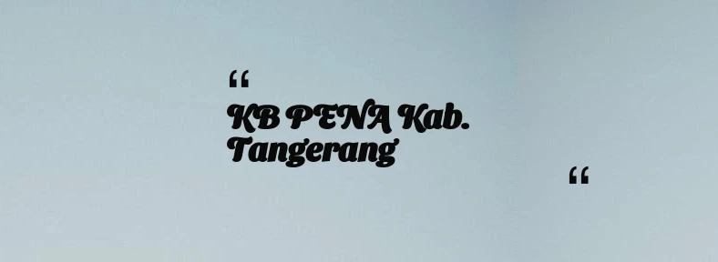 thumbnail for KB PENA Kab. Tangerang