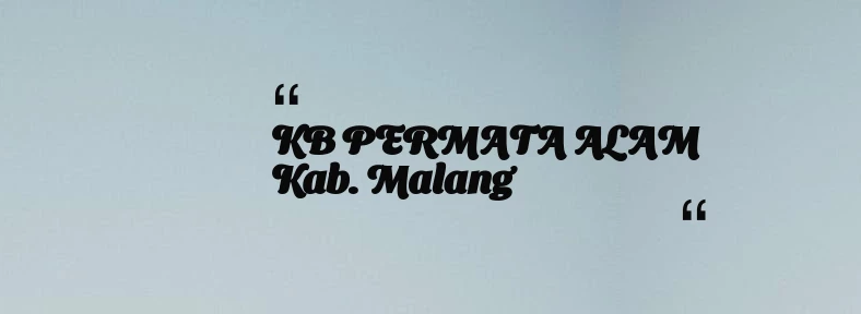 thumbnail for KB PERMATA ALAM Kab. Malang