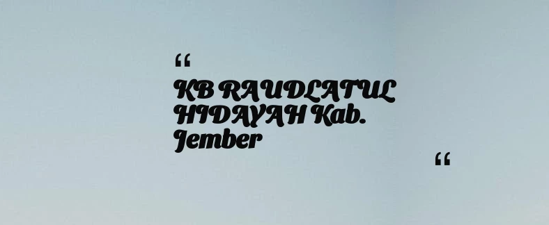 thumbnail for KB RAUDLATUL HIDAYAH Kab. Jember