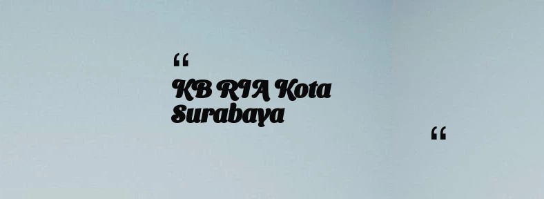 thumbnail for KB RIA Kota Surabaya