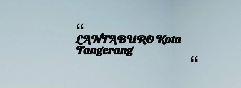 thumbnail for LANTABURO Kota Tangerang