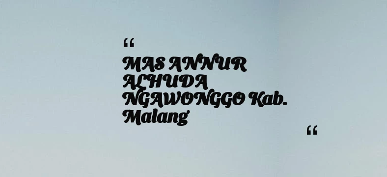 thumbnail for MAS ANNUR ALHUDA NGAWONGGO Kab. Malang