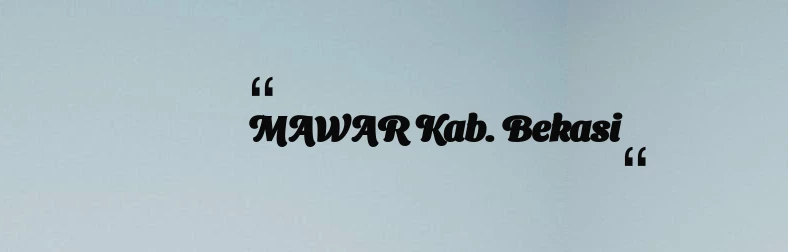 thumbnail for MAWAR Kab. Bekasi