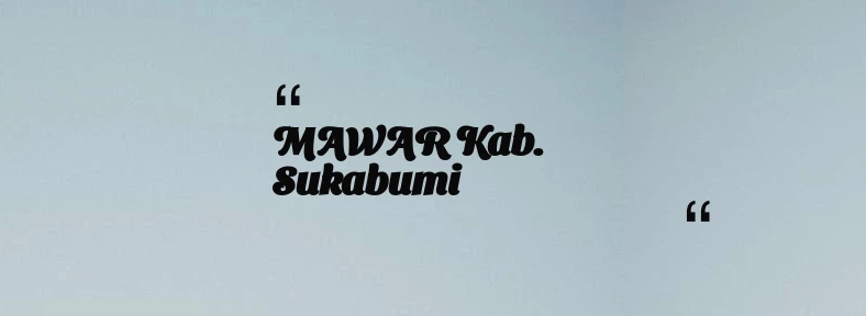 thumbnail for MAWAR Kab. Sukabumi