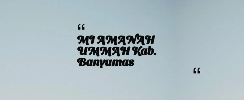 thumbnail for MI AMANAH UMMAH Kab. Banyumas
