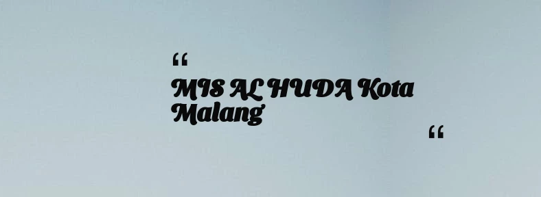 thumbnail for MIS AL HUDA Kota Malang