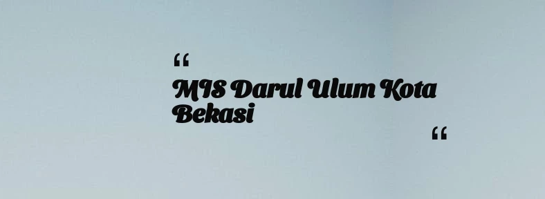 thumbnail for MIS Darul Ulum Kota Bekasi
