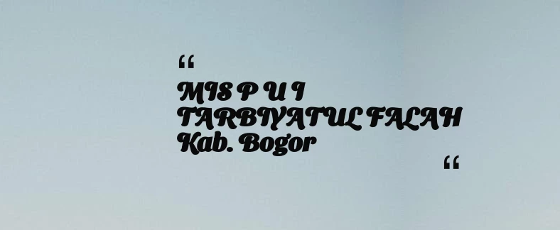 thumbnail for SMP BERBASIS PESANTREN FAI UMJ Kab. Bogor