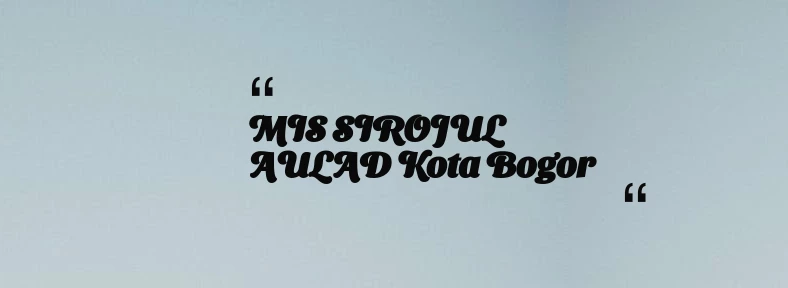 thumbnail for KB TAAM AL MUKARROMAH Kab. Bogor