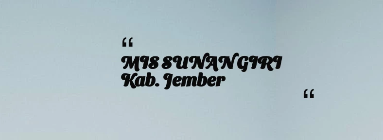 thumbnail for MIS SUNAN GIRI Kab. Jember