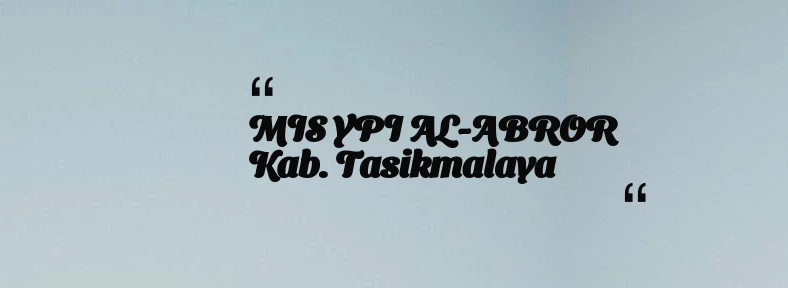 thumbnail for MIS YPI AL-ABROR Kab. Tasikmalaya