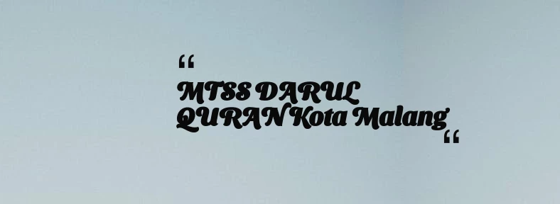 thumbnail for MTSS DARUL QURAN Kota Malang