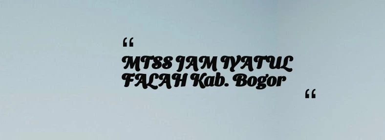 thumbnail for MTSS JAM IYATUL FALAH Kab. Bogor
