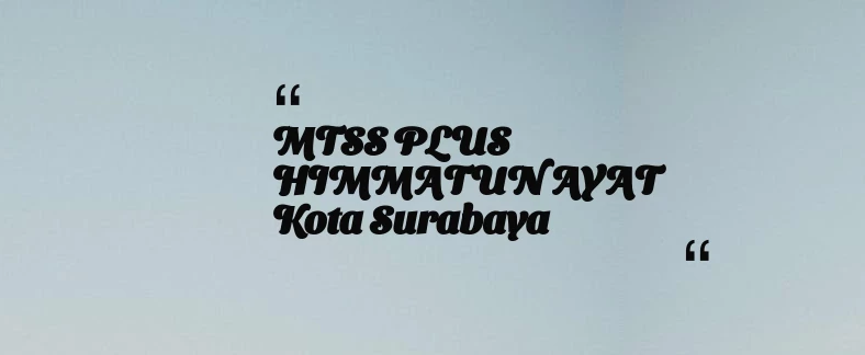 thumbnail for MTSS PLUS HIMMATUN AYAT Kota Surabaya