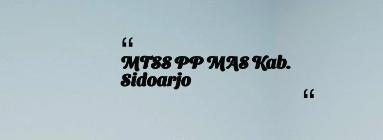 thumbnail for MTSS PP MAS Kab. Sidoarjo