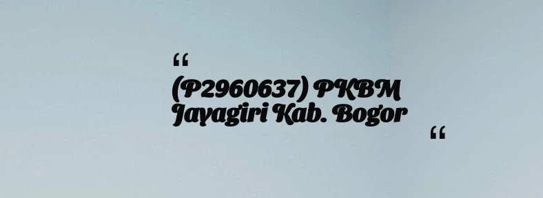 thumbnail for (P2960637) PKBM Jayagiri Kab. Bogor
