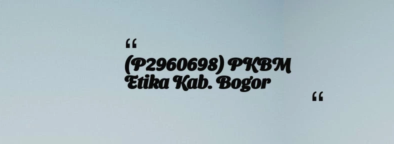 thumbnail for (P2960698) PKBM Etika Kab. Bogor
