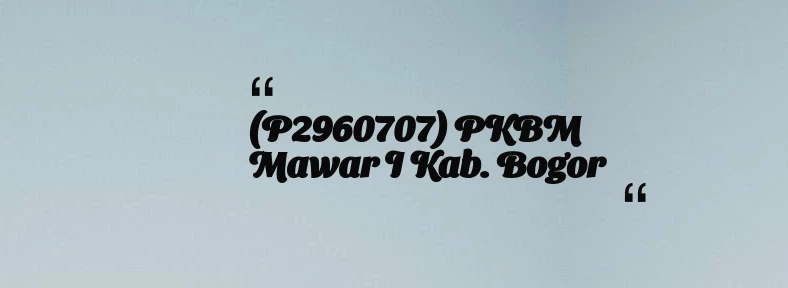 thumbnail for (P2960707) PKBM Mawar I Kab. Bogor