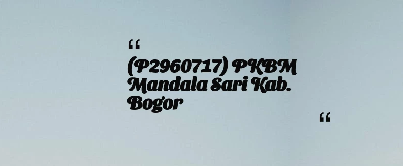 thumbnail for (P2960717) PKBM Mandala Sari Kab. Bogor