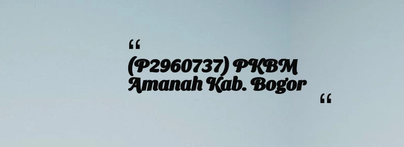 thumbnail for (P2960737) PKBM Amanah Kab. Bogor