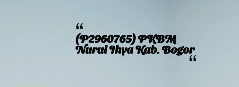 thumbnail for (P2960765) PKBM Nurul Ihya Kab. Bogor