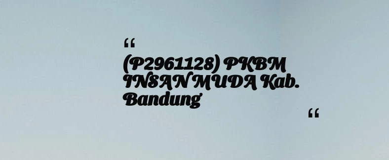 thumbnail for (P2961128) PKBM INSAN MUDA Kab. Bandung